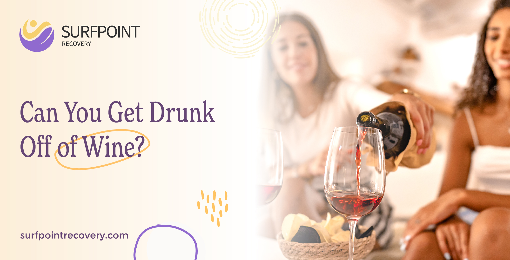 Can You Get Drunk Off of Wine?